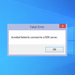 「Acrobat failed to connect to a DDE server」エラーの解決方法 – Windows10